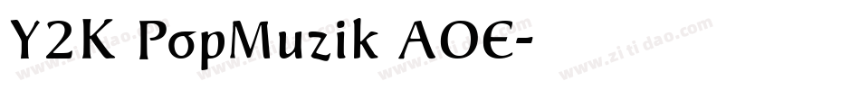 Y2K PopMuzik AOE字体转换
